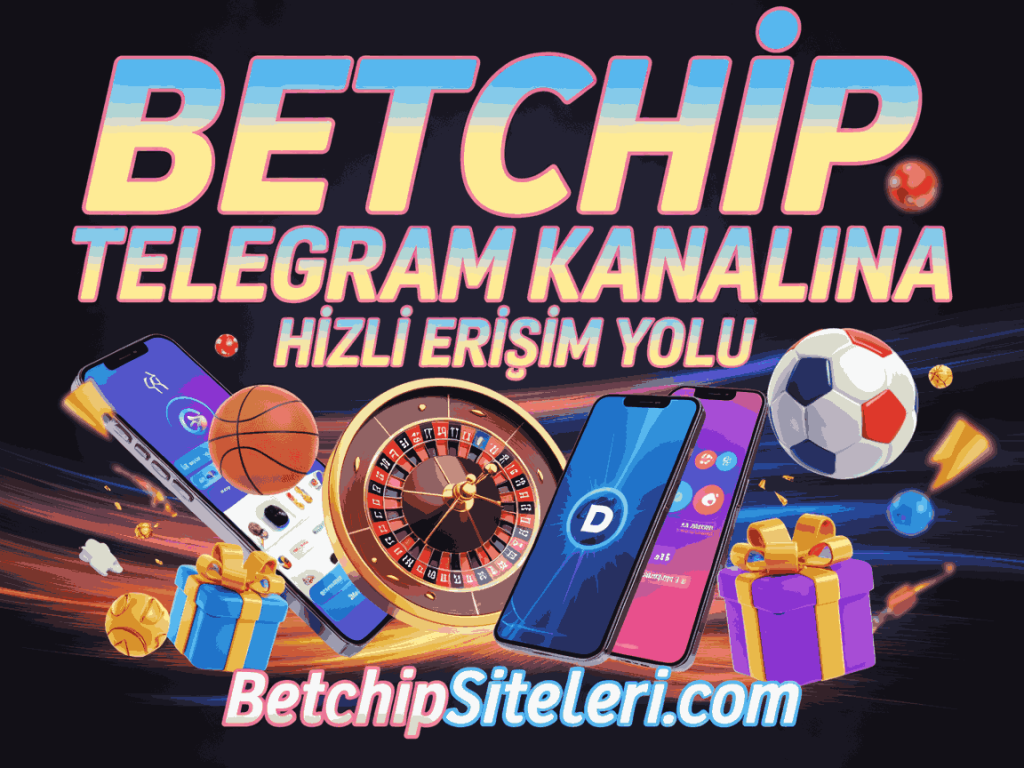 betchip telegram kanalina hizli erisim yolu